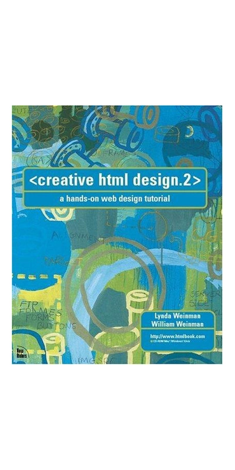 creative html design.2 (2nd Edition) | Authored by Lynda Weinman, William Weinman | Paperback | Published by Waite Group Press