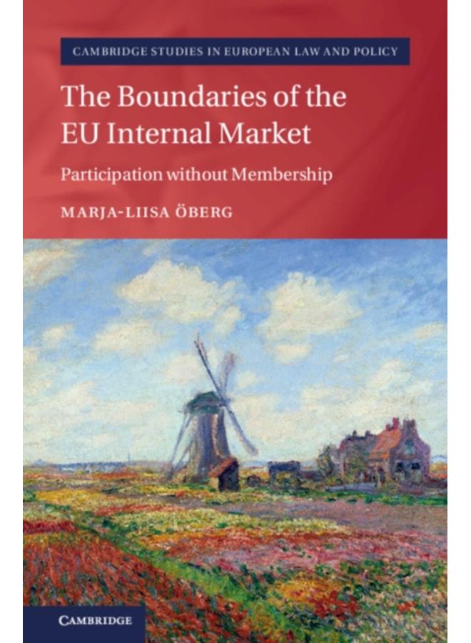 The Boundaries of the EU Internal Market : Participation without Membership 