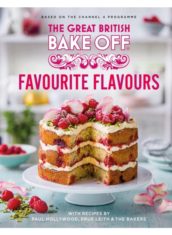 The Great British Bake Off: Favourite Flavours : The official 2022 Great British Bake Off book 