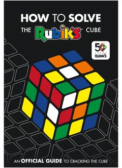 How To Solve The Rubik's Cube