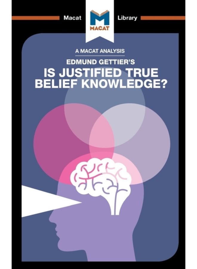 An Analysis of Edmund Gettier s Is Justified True Belief Knowledge - Paperback