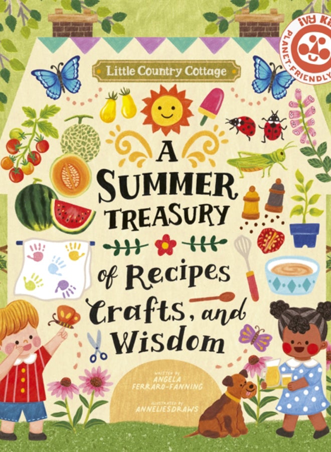 Little Country Cottage: A Summer Treasury of Recipes, Crafts and Wisdom