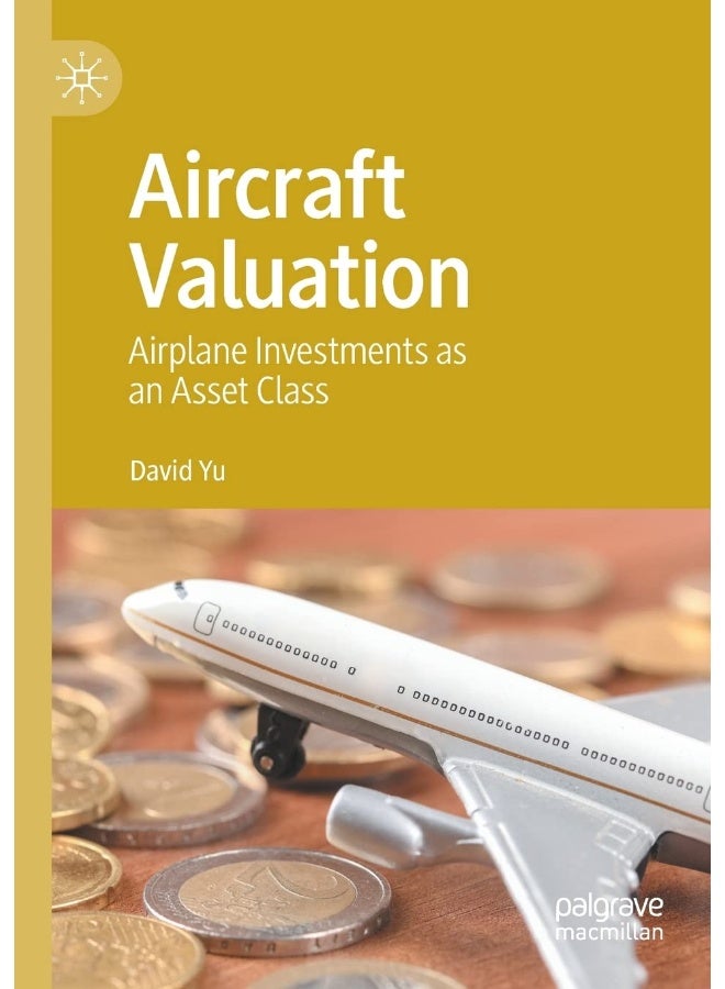 Aircraft Valuation: Airplane Investments as an Asset Class