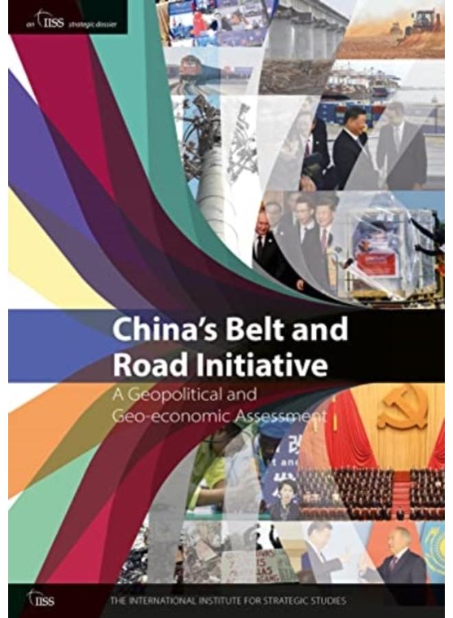 China???s Belt and Road Initiative : A Geopolitical and Geo-economic Assessment 