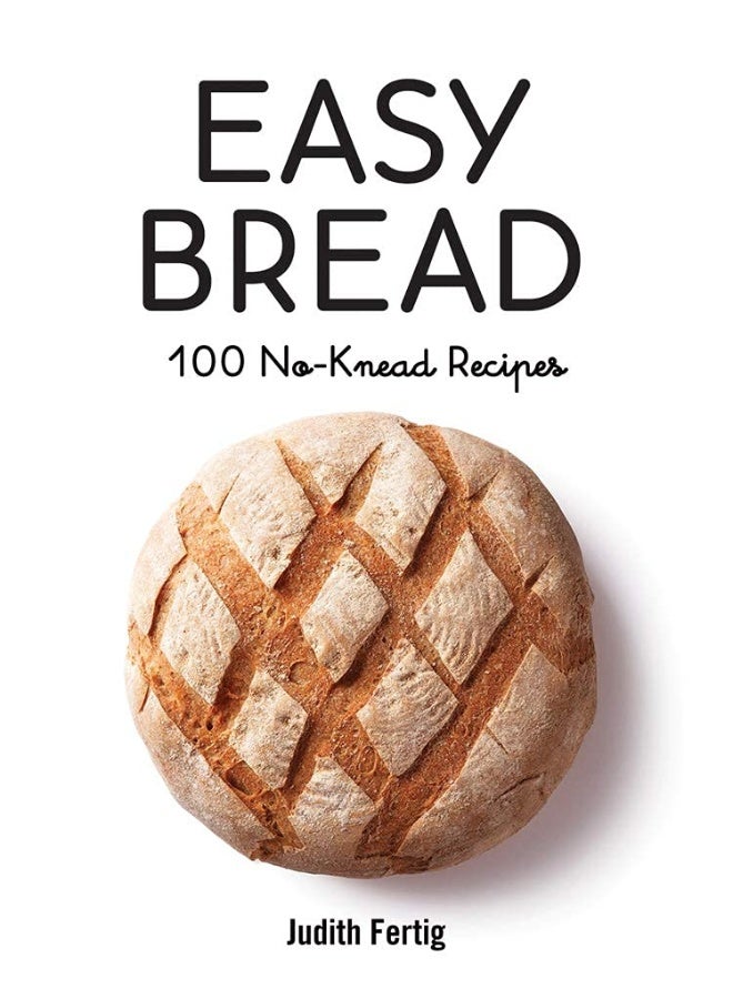 Easy Bread: 100 No-Knead Recipes - Image 1