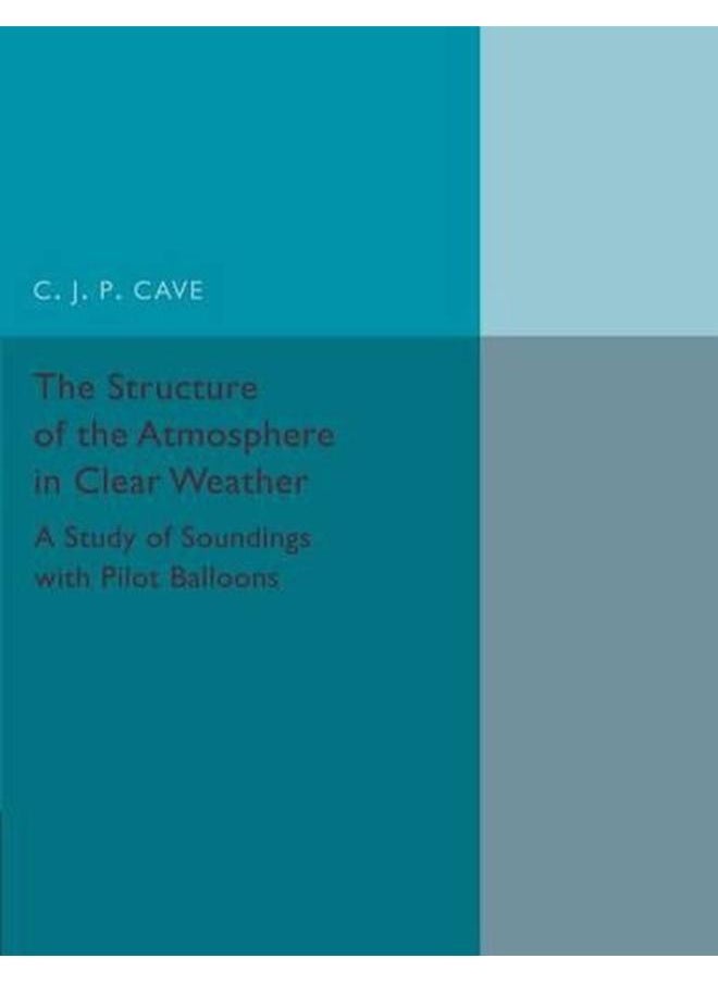 null - The Structure of the Atmosphere in Clear Weather: A Study of Soundings with Pilot Balloons - Image 1