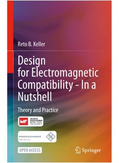 Design for Electromagnetic Compatibility--In a Nutshell: Theory and Practice