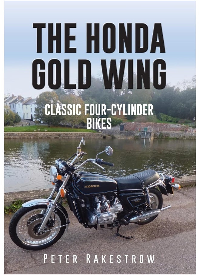The Honda Gold Wing: Classic Four-Cylinder Bikes 