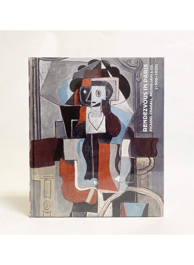 Kaph Books Rendez-vous Paris ? Picasso, Chagall, Modigliani & Cie (1900-1939) (French Edition)
