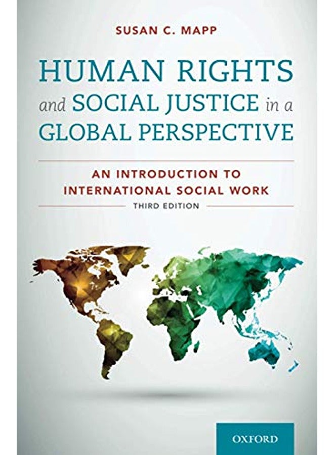 Human Rights and Social Justice in a Global Perspective: An Introduction to International Social Wor