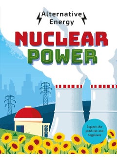 Alternative Energy: Nuclear Power 
