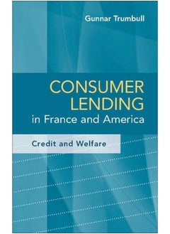 Consumer Lending in France and America: Credit and Welfare 