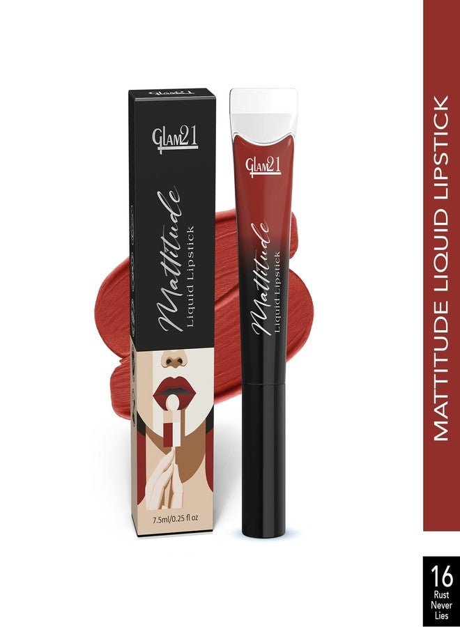 Glam 21 Glam21 Mattitude Liquid Matte Lipstick | 16Hr Long Stay | Non-Transfer & Smudge-Proof |Enriched with Vitamin E, Coffee & Cherry Oil |Moisturizing & Comfortable | 7.5ml,Rust Never Lies - Image 2