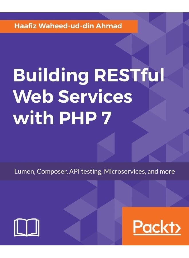 Building RESTful Web Services with PHP 7 