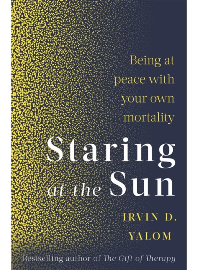 Staring At The Sun : Being at peace with your own mortality 