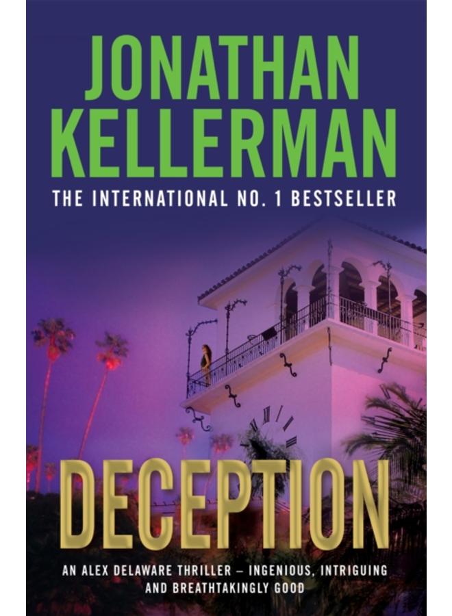 Deception (Alex Delaware series, Book 25) : A masterfully suspenseful psychological thriller 