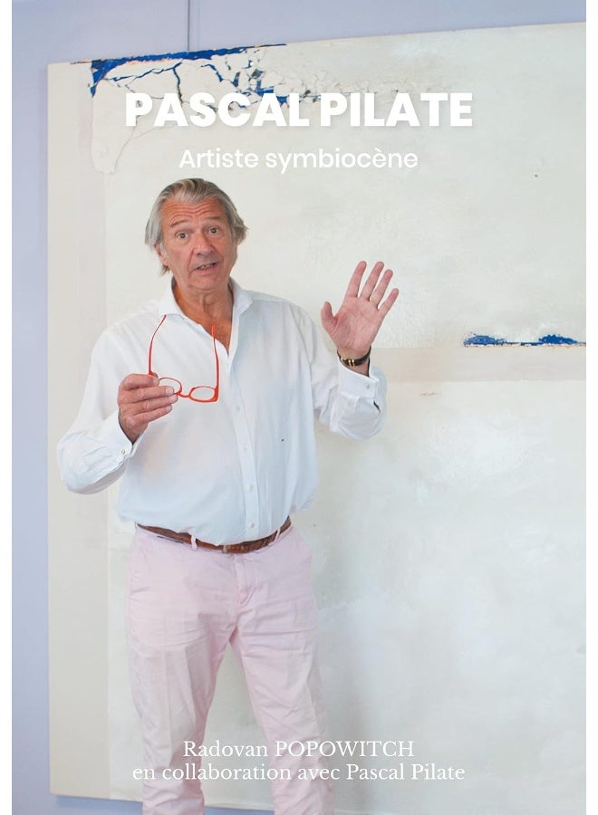 Pascal PILATE: Artiste Symbiocène 
