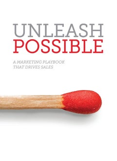 Unleash Possible: A Marketing Playbook That Drives B2B Sales