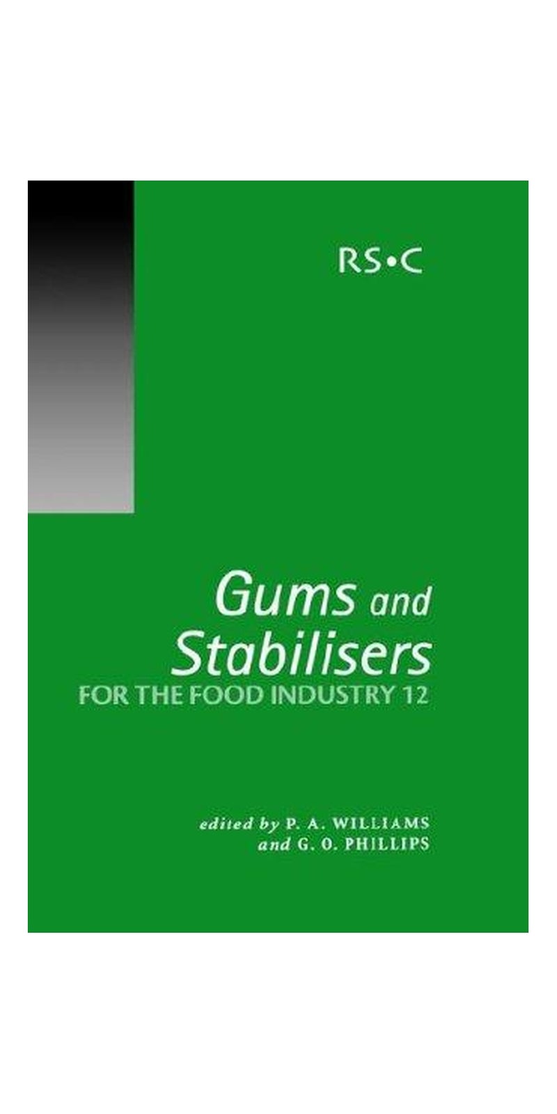 Gums and Stabilisers for the Food Industry 12 (Gums and Stabilisers for the Food Industry) | Hardcover | 1 edition | Published by Royal Society of Chemistry