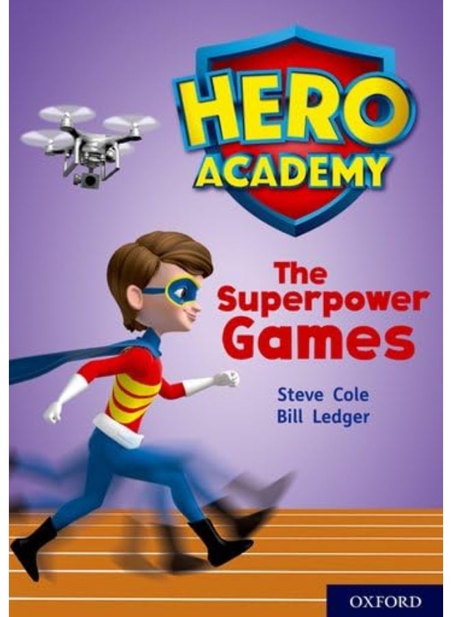 Hero Academy: Oxford Level 10, White Book Band: The Superpower Games 