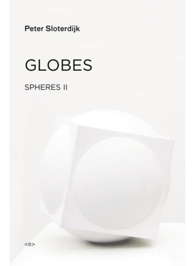 Globes : Spheres Volume II: Macrospherology 
