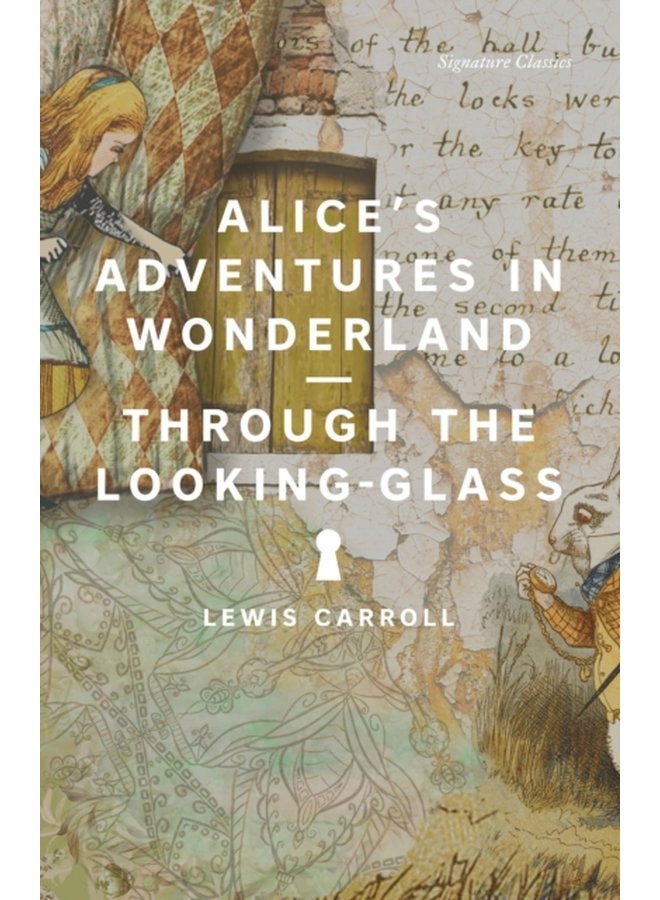 Alice s Adventures in Wonderland and Through the Looking Glass - Paperback