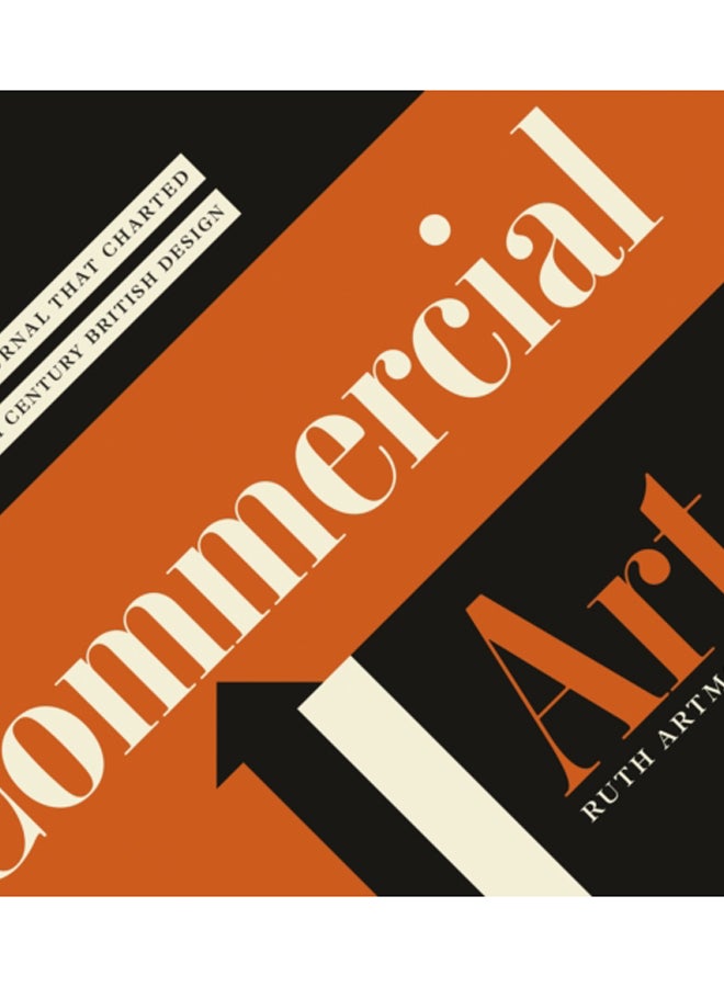 Commercial Art : The Journal that Charted 20th Century Design 