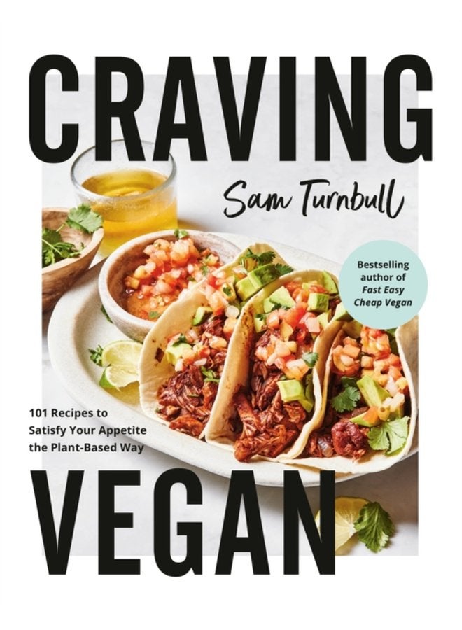 Craving Vegan 101 Recipes to Satisfy Your Appetite the Plant Based Way - Paperback