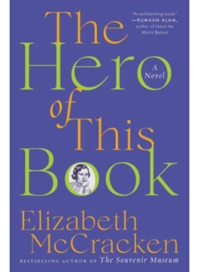 The Hero of This Book : A Novel 