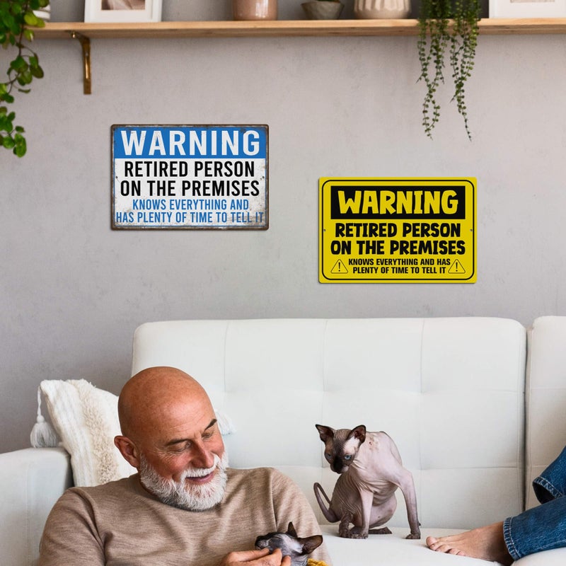 Putuo Decor Retirement Metal Tin Signs Funny Retirement Gifts For Man Retirement Gifts Warning Retired Person On The Premises Knows Everything And Has Plenty Of Time To Tell It Happy 8x12 in - Image 5