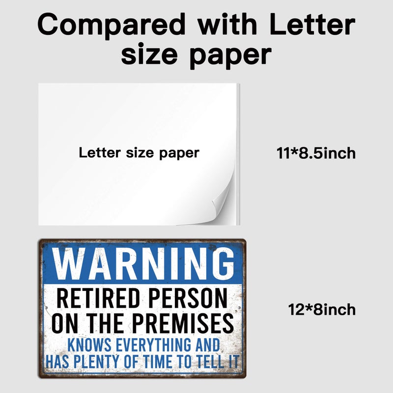 Putuo Decor Retirement Metal Tin Signs Funny Retirement Gifts For Man Retirement Gifts Warning Retired Person On The Premises Knows Everything And Has Plenty Of Time To Tell It Happy 8x12 in - Image 3