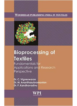 Bioprocessing of Textiles: Fundamentals for Applications and Research Prospec - pzsku/Z87D47D353A16D2DD44B2Z/45/_/1724834249/e5dd817e-5482-49fe-825d-68ce1c9d340d