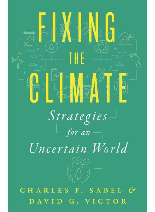 Fixing the Climate Strategies for an Uncertain World - Paperback