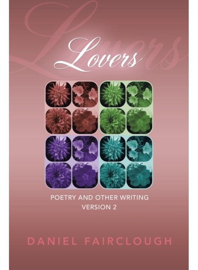 Lovers Poetry and Other Writing - Paperback