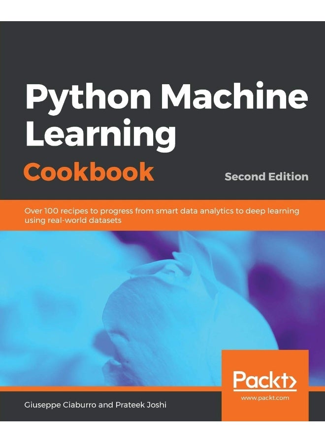 Python Machine Learning Cookbook - Second Edition 