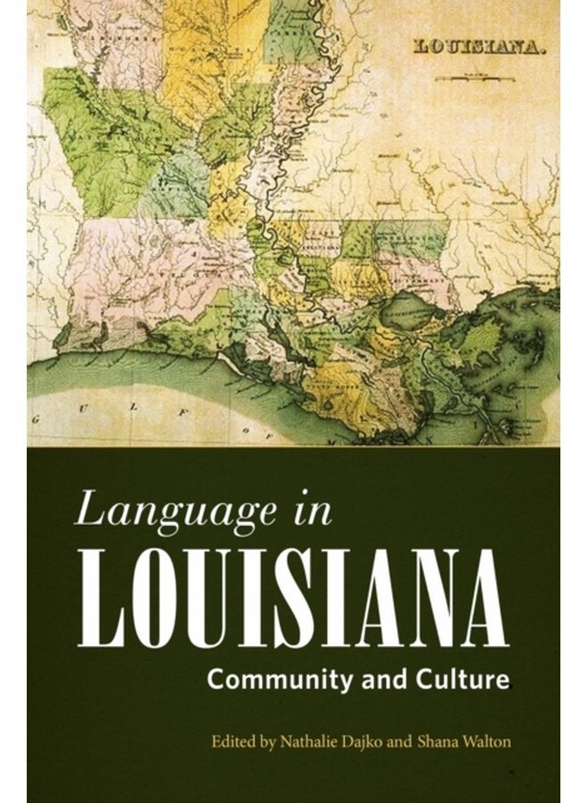 Language in Louisiana Community and Culture - Paperback