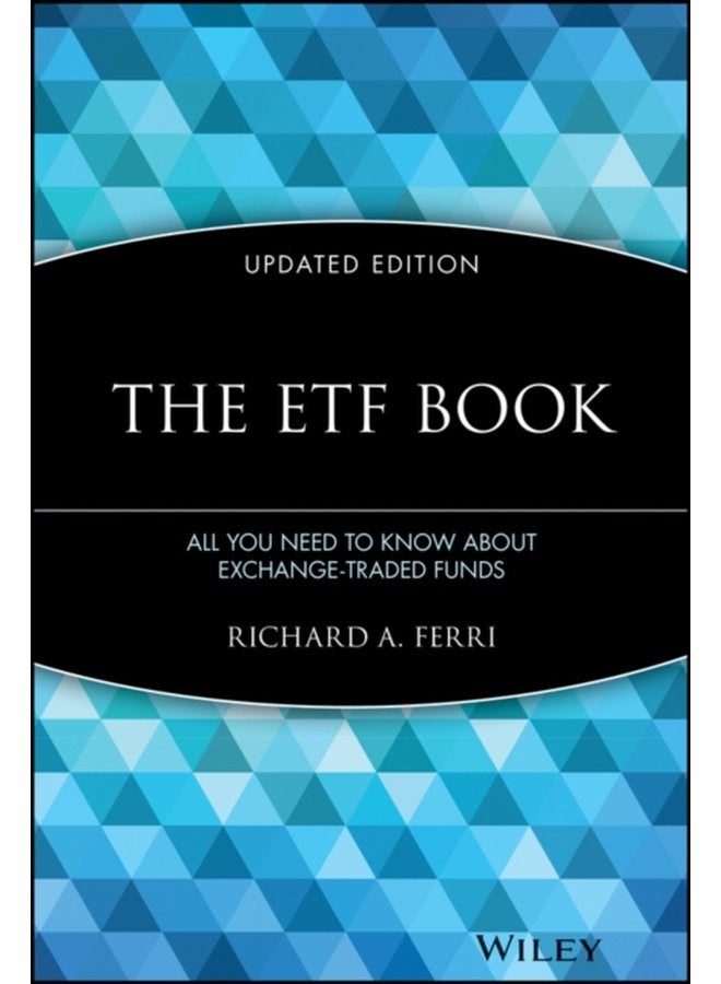 The ETF Book All You Need to Know About Exchange Traded Funds - Hardback