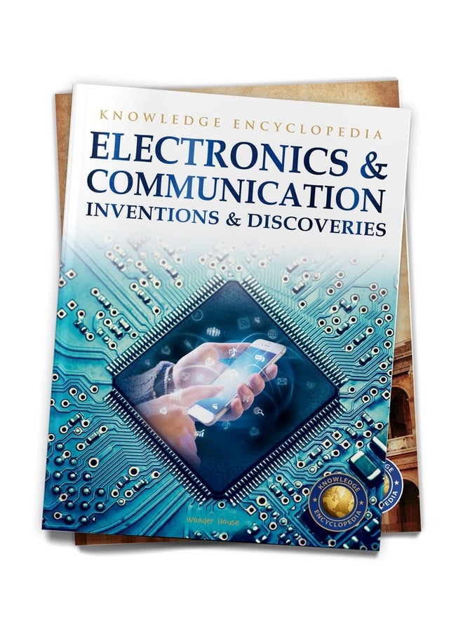 Inventions & Discoveries - Electronics & Communication: Knowledge Encyclopedia For Children