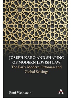 Joseph Karo and Shaping of Modern Jewish Law: The Early Modern Ottoman and Global Settings - pzsku/Z87FC209B87AA56C6F4C0Z/45/_/1727204825/534534cd-e244-4e42-92f9-5053b4d2c8bf