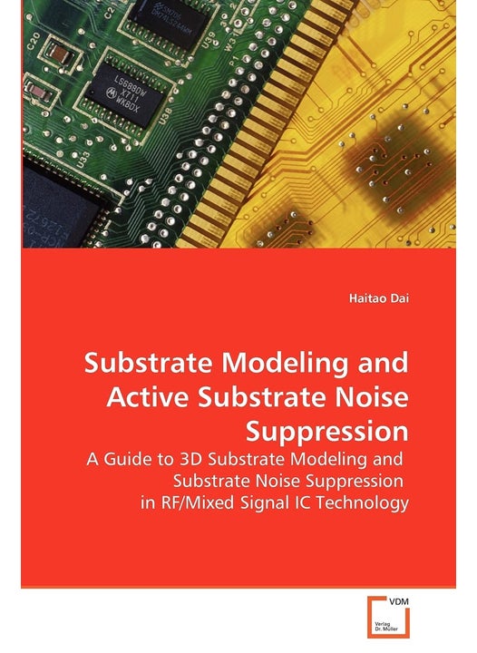 Substrate Modeling and Active Substrate Noise Suppression