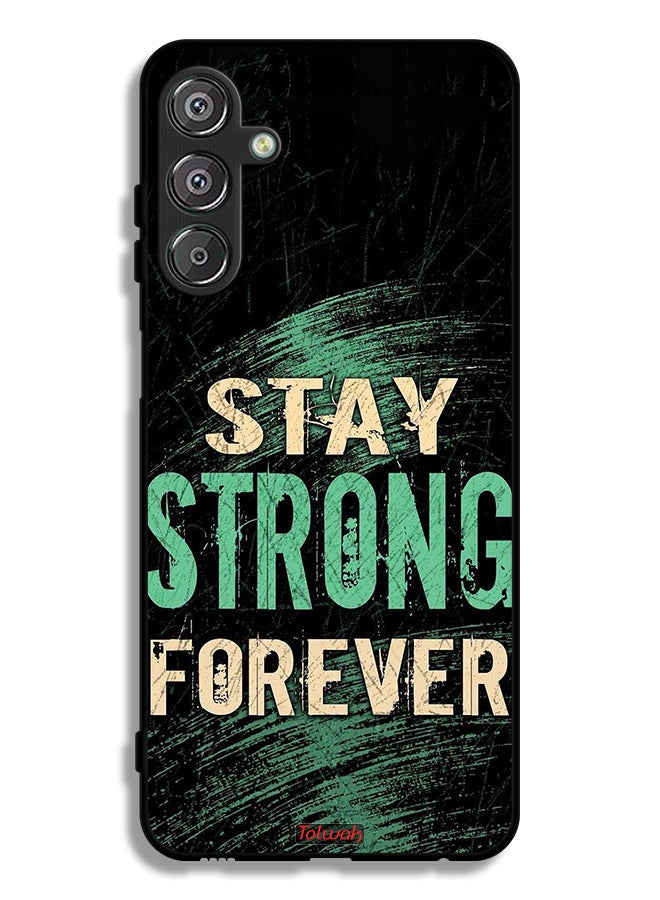Tolwak Samsung Galaxy M15 5G Protective Case Cover Stay Strong Forever - Image 1