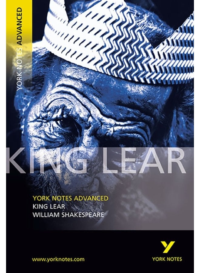 King Lear York Notes Advanced everything you need to catch up study and prepare for and 2023 and 2024 exams and assessments - Paperback