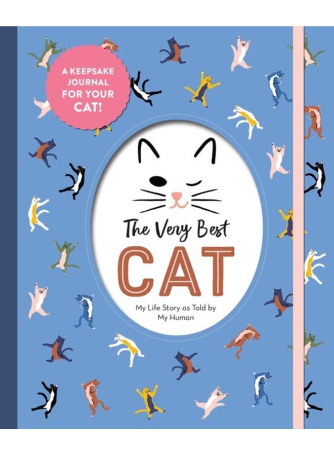 The Very Best Cat : My Life Story as Told by My Human