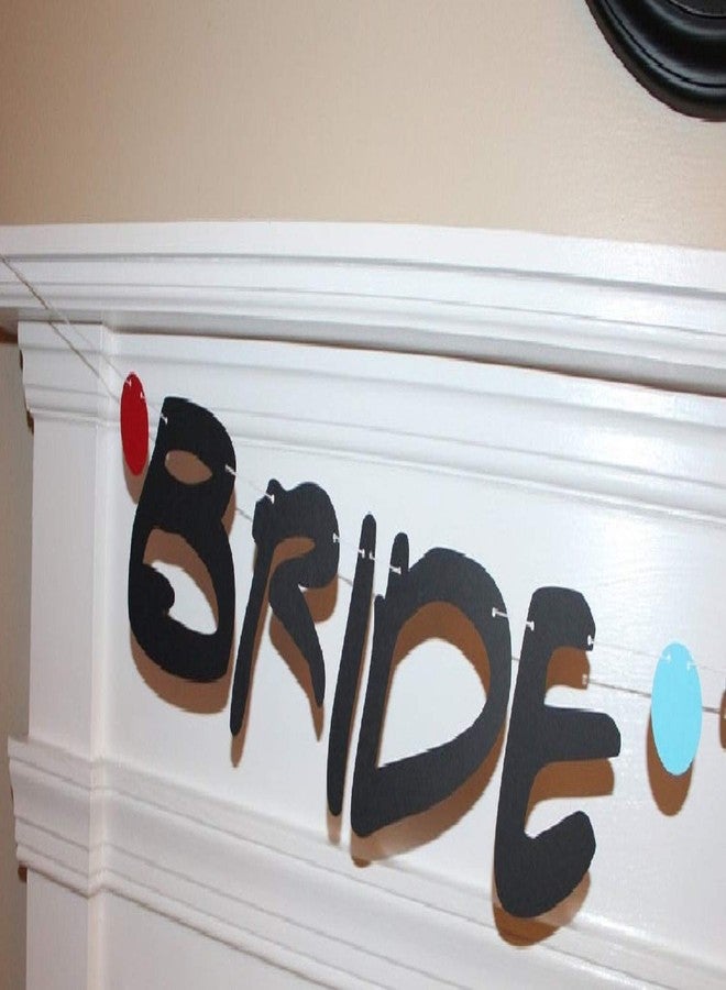 Festiko Friends Bride to Be, Friends Bridal Shower Banner, Friends Themed, Decorations, Friends TV Show Theme, Friends Wedding, Friends Bachelorette - Image 2