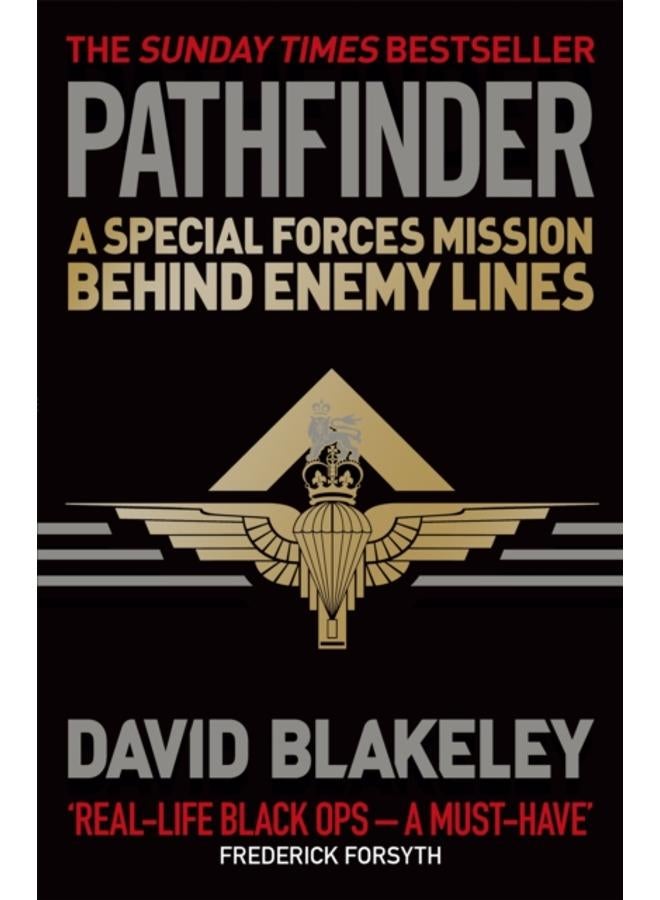 Pathfinder : A Special Forces Mission Behind Enemy Lines 