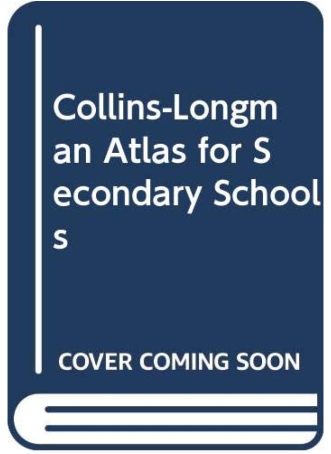 Collins-Longman Atlas for Secondary Schools 