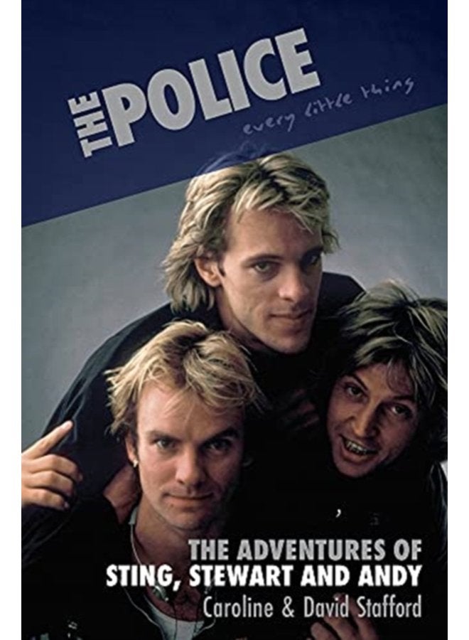 Every Little Thing The Adventures of Sting Stewart and Andy - Hardback