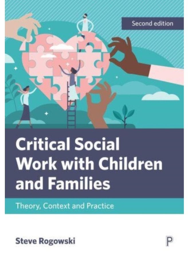 Critical Social Work with Children and Families Theory Context and Practice - Paperback