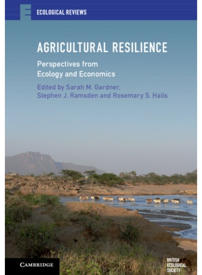 Agricultural Resilience Perspectives from Ecology and Economics - Hardback