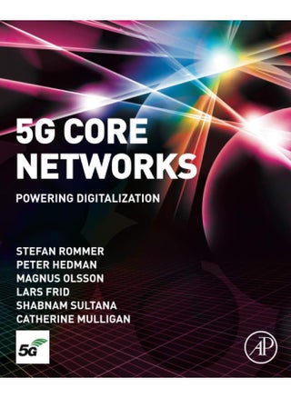 5G Core Networks: Powering Digitalization - pzsku/Z881D53F0A14E432AB879Z/45/_/1727204822/515e03cc-ffc3-4b1d-bfed-ee058c98072b